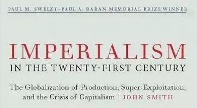 《21世纪的帝国主义——全球化的生产、超级剥削和资本主义危机》第一章：商品全球化-激流网